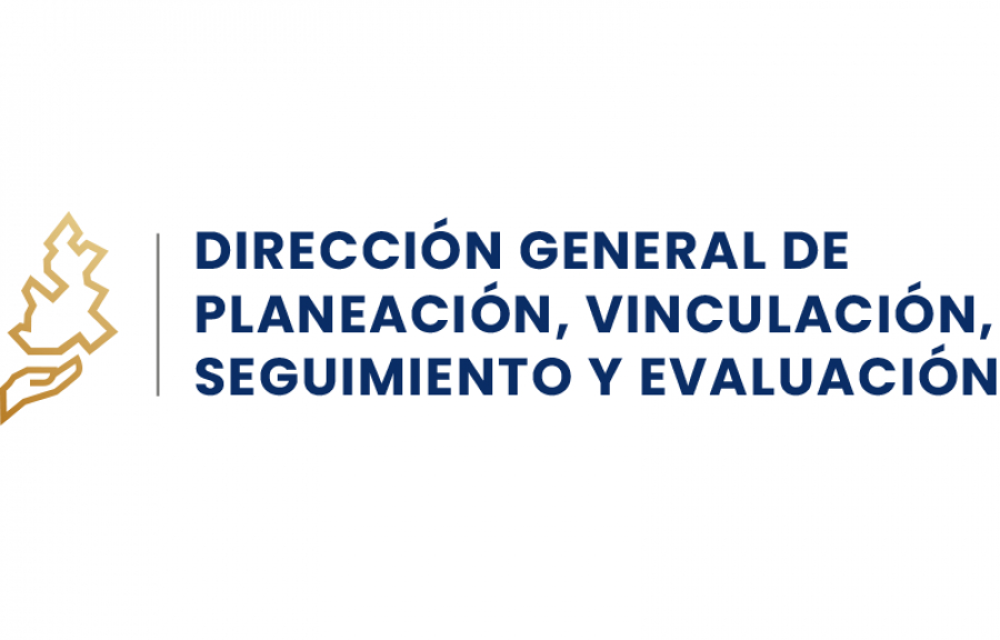Dirección General de Planeación Vinculación Seguimiento y Evaluación