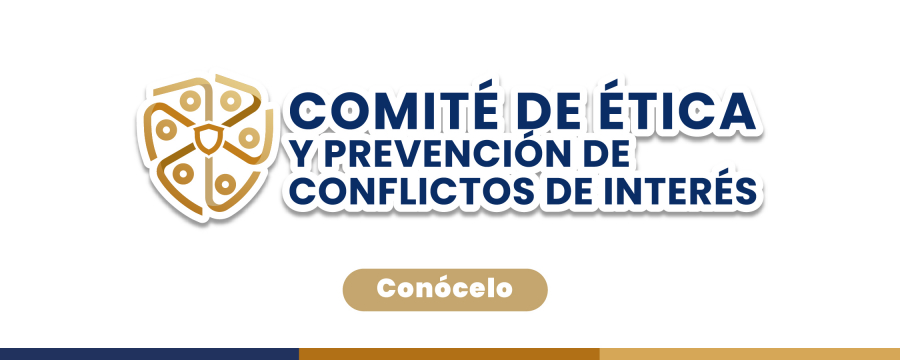 Comité de Ética y Prevención de Conflictos de Interés